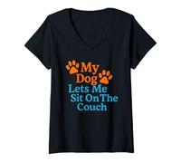 Femme My Dog Lets Me Sit on The Couch Humour pour Animal de Compagnie T-Shirt avec Col en V