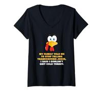 Femme My Family Told Me to Stop Telling Thanksgiving Jokes - Dad T-Shirt avec Col en V