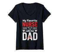 Femme My Favorite Nurse Calls Me Dad Fête des pères Dad Of a Nurse T-Shirt avec Col en V