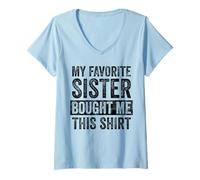 Femme My Favorite Sister Bought Me This Shirt T-Shirt avec Col en V