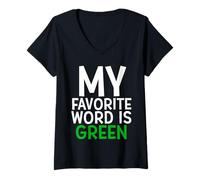 Femme My Favorite Word is Green T-Shirt avec Col en V