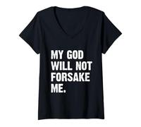 Femme My God Will Not Forsake Me T-Shirt avec Col en V