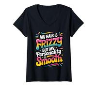 Femme My Hair is Frizzy But My Personality is Smooth Retro Style T-Shirt avec Col en V