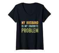Femme My Husband is My Favorite Problem Funny Marriage Quote T-Shirt avec Col en V