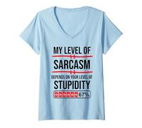 Femme My Level of Sarcasm Depends on Your Level of Stupidity Work T-Shirt avec Col en V