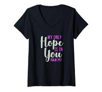 Femme My Only Hope is You Psaume Bible Verse Trust Lord God Jesus T-Shirt avec Col en V