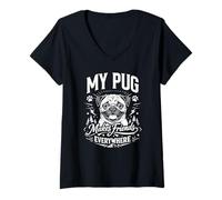 Femme My Pug Makes Friends Everywhere - Chien Carlin T-Shirt avec Col en V