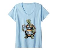 Femme My Turtle Lets Me Live Here Slow Schedule Blague T-Shirt avec Col en V