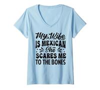 Femme My Wife is Mexican She Scares Me to The Bones - Drôle T-Shirt avec Col en V