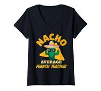 Femme Nacho Professeur de français Moyen drôle pour enseigner la Langue T-Shirt avec Col en V
