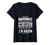 Femme Narbonnaise je ferme pas ma gueule humour fête Narbonne T-Shirt avec Col en V