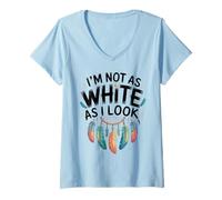 Femme Native American Heritage Day I'm Not As White As I Look T-Shirt avec Col en V