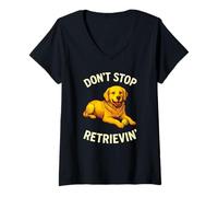 Femme Ne cessez Pas de récupérer, Un Dicton Amusant pour Les Amoureux des Chiens Golden Retriever T-Shirt avec Col en V