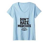 Femme Ne détestez Pas méditer paisible et Zen Pleine Conscience T-Shirt avec Col en V