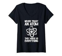 Femme Ne Fais Jamais Confiance à Un Atome Phrase Humoristique T-Shirt avec Col en V