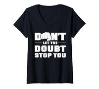Femme Ne laissez pas le doute vous arrêter. T-Shirt avec Col en V