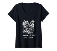 Femme Ne laissez rien d'autre que la légende. Proverbe de combat Viking Raven T-Shirt avec Col en V