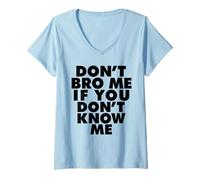 Femme Ne me Brode Pas si tu ne me connais Pas T-Shirt avec Col en V