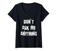 Femme Ne me demandez rien T-Shirt avec Col en V