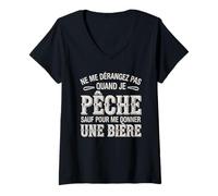 Femme Ne Me Dérangez Pas Quand Je Pêche sauf pour Une Bière Humour T-Shirt avec Col en V