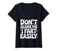 Femme Ne me fais pas peur, je pète facilement. Fet amusant T-Shirt avec Col en V