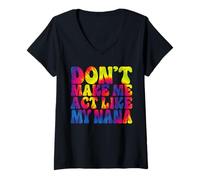 Femme Ne me Faites Pas agir comme ma Grand-mère Funny Tie Dye T-Shirt avec Col en V