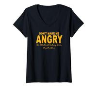 Femme Ne me mettez pas en colère ou je vais commencer à agir comme ma mère T-Shirt avec Col en V