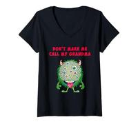 Femme Ne m'obligez pas à appeler ma grand-mère un monstre drôle T-Shirt avec Col en V