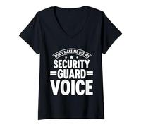 Femme Ne m'obligez Pas à Utiliser la Voix de Mon Agent de sécurité T-Shirt avec Col en V