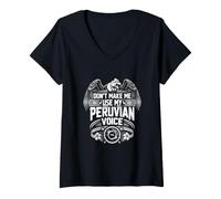 Femme Ne m'obligez Pas à Utiliser ma Voix péruvienne - Funny Peru Pride T-Shirt avec Col en V