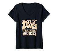Femme Ne m'obligez Pas à Utiliser Mon entraîneur Vocal de Dressage de Chiens T-Shirt avec Col en V