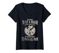 Femme Né pour faire voler un dragon au combat, contraint de rejoindre un parc parallèle T-Shirt avec Col en V