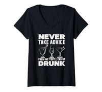 Femme Ne Prenez jamais Conseil Bartender You'll End Up Drunk T-Shirt avec Col en V