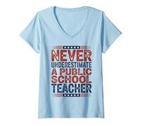 Femme Ne sous-Estimez jamais Un Enseignant d'une école publique T-Shirt avec Col en V