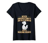 Femme Ne sous-Estimez jamais Une Vieille Femme avec Un diplôme en Sciences infirmières T-Shirt avec Col en V