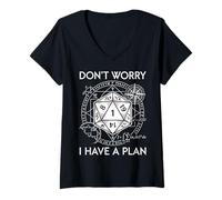 Femme Ne t'inquiète Pas, J'Ai Un Plan Funny RPG Gamer D20 T-Shirt avec Col en V