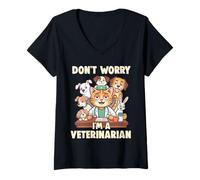 Femme Ne Vous inquiétez Pas, Je suis vétérinaire, médecin des Animaux de Compagnie T-Shirt avec Col en V