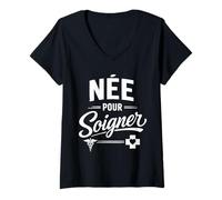 Femme Née pour soigner infirmière Humour T-Shirt avec Col en V