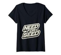 Femme Need for Seed Funny Gardener Gardening Quote Joke Saying T-Shirt avec Col en V