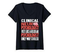 Femme Neuropsychologue Clinique Plus Cool Qu’Un Psychologue T-Shirt avec Col en V