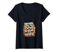Femme Never Mind The Dog Beware Of The Wife Pet Owner ------- T-Shirt avec Col en V