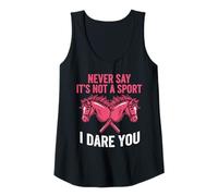 Femme Never Say It's Not A Sport I Dare You Hobby Horse Fille Débardeur