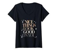 Femme Nice Things Look Good on You Affirmation Positive T-Shirt avec Col en V