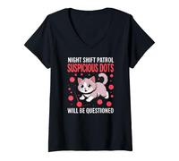 Femme Night Shift Patrol Suspicious Dots Will BE Questioned T-Shirt avec Col en V