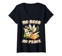 Femme No Book No Peace - Design de Lecture pour Les Amateurs de Livres pour Les Esprits calmes T-Shirt avec Col en V