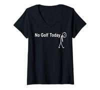 Femme No Golf Today Funny Golfer Rest Day Retard météorologique T-Shirt avec Col en V