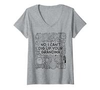 Femme No, I Can't Dig Up Your Grandma - Funny Archaeology T-Shirt avec Col en V