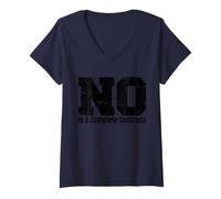 Femme No Is A Complete Sentence ||--. T-Shirt avec Col en V