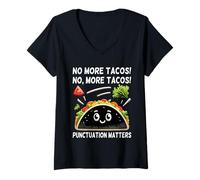 Femme No More Tacos Punctuation Matters Taco drôle Professeur d'anglais T-Shirt avec Col en V