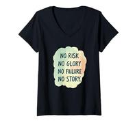 Femme No Risk No Glory No Failure No Story - Inscription Amusante T-Shirt avec Col en V